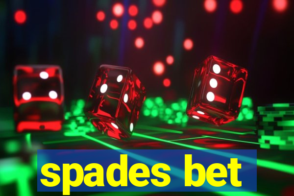 spades bet